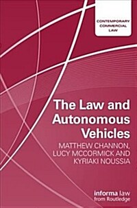 The Law and Autonomous Vehicles (Hardcover)