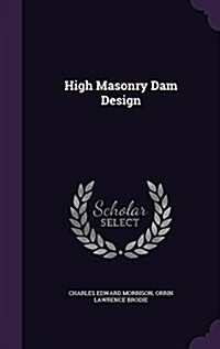 High Masonry Dam Design (Hardcover)