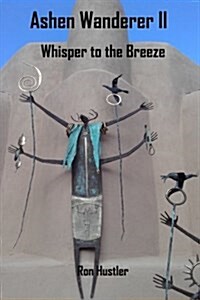 Ashen Wanderer II: Whisper to the Breeze (Paperback)