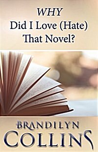 Why Did I Love (Hate) That Novel? (Paperback)