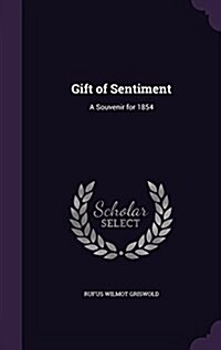 Gift of Sentiment: A Souvenir for 1854 (Hardcover)
