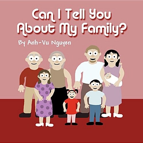 Can I Tell You about My Family? (Paperback)