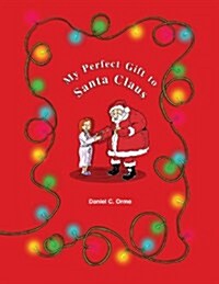 My Gift to Santa Claus (Paperback)