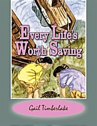 Every Lifes Worth Saving (Paperback)