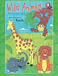 Wild Animals: Poetry for Young Children (Paperback)