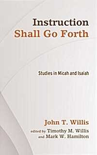 Instruction Shall Go Forth (Hardcover)