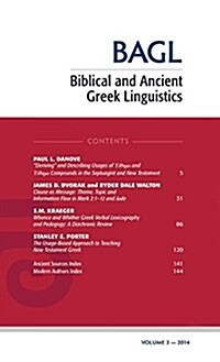 Biblical and Ancient Greek Linguistics, Volume 3 (Hardcover)