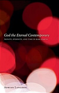 God the Eternal Contemporary (Hardcover)