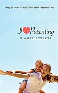 I Heart Parenting (Hardcover)