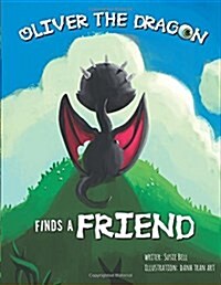 Oliver the Dragon Finds a Friend (Paperback)