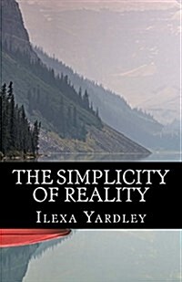 The Simplicity of Reality: Conservation of the Circle (Paperback)