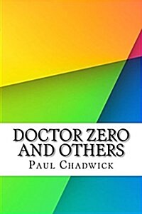Doctor Zero and Others (Paperback)