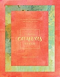 Message Canvas Bible: Coloring and Journaling the Story of God (Hardcover)