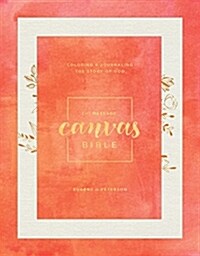 The Message Canvas Bible: Coloring and Journaling the Story of God (Imitation Leather)