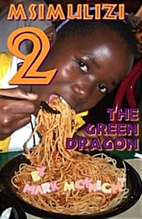 Msimulizi 2: The Green Dragon (Paperback)