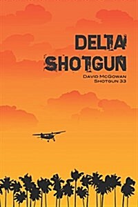 Delta Shotgun (Paperback)