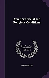 American Social and Religious Conditions (Hardcover)