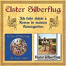 [수입] Elster Silberflug - Ich Fahr Dahin & Komm In Meinen Rosengarten [Digipak]