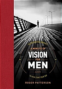 A Minute of Vision for Men: 365 Motivational Moments to Kick-Start Your Day (Hardcover)