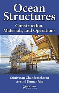 Ocean Structures: Construction, Materials, and Operations (Hardcover)