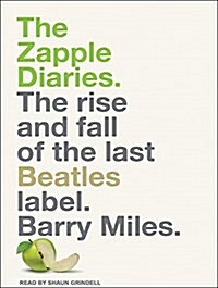 The Zapple Diaries: The Rise and Fall of the Last Beatles Label (MP3 CD)