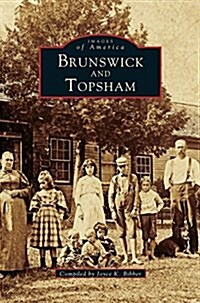 Brunswick and Topsham (Hardcover)