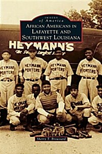African Americans in Lafayette and Southwest Louisiana (Hardcover)