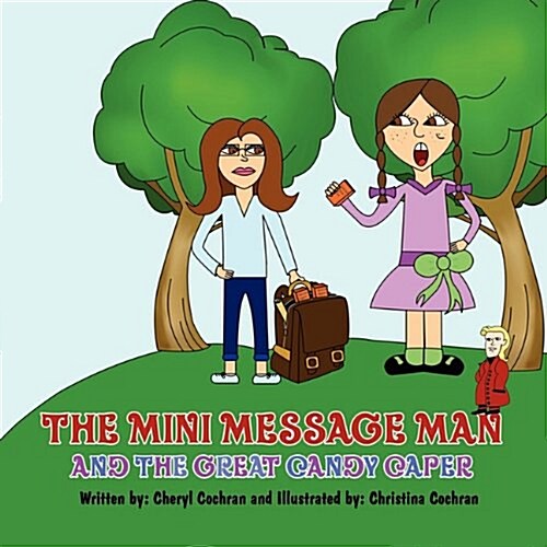 The Mini Message Man and the Great Candy Caper (Paperback)