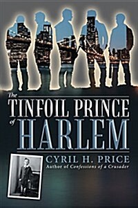 The Tinfoil Prince of Harlem (Paperback)