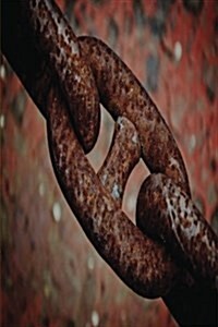 My Journal: Rusty Chain Link, Blank 150 Page Lined Diary / Journal / Notebook (Paperback)