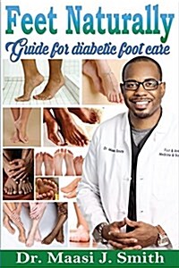 Feet Naturally, Diabetes: Feet Naturally, Diabetes (Paperback)