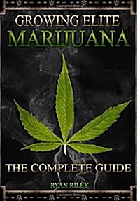 Growing Elite Marijuana (Paperback)