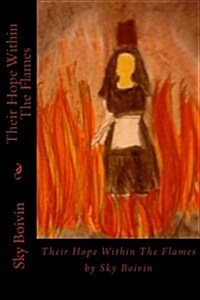 Their Hope Within the Flames (Paperback)
