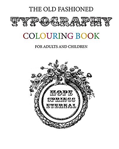 The Old Fashioned Typography Colouring Book (Paperback)