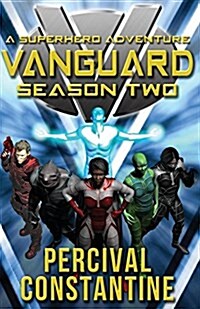 Vanguard: Season Two: A Superhero Adventure (Paperback)