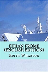 Ethan Frome (English Edition) (Paperback)