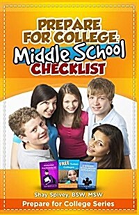 Prepare for College: Middle School Checklist (Paperback)