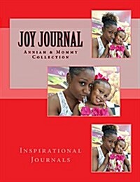 Joy Journal: An Inspirational Writing Journal (Paperback)