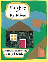 The Story of My Totem (Paperback)