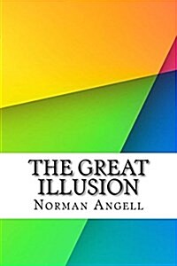 The Great Illusion (Paperback)