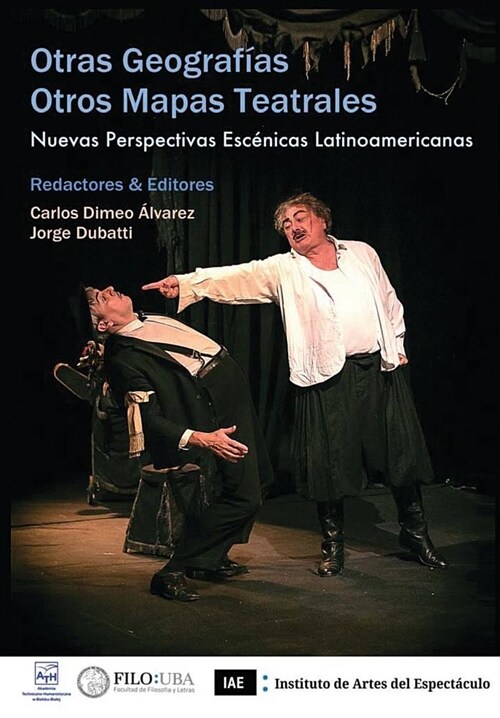 Otras geograf?s / Otros mapas teatrales: Nuevas perspectivas esc?icas latinoamericanas (Paperback)