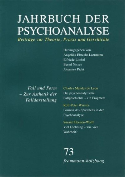 Jahrbuch Der Psychoanalyse, Band 73: Fall Und Form. Zur Asthetik Der Falldarstellung (Paperback)