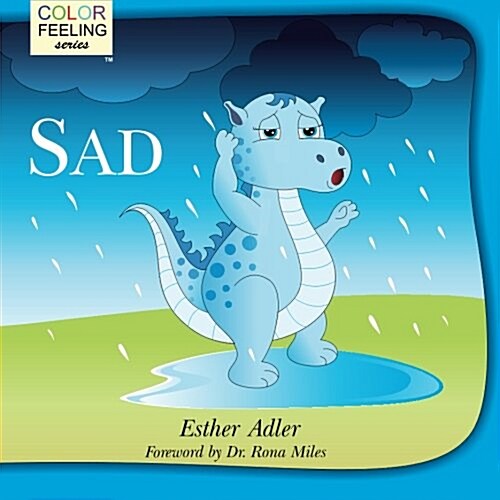 Sad: Helping Children Cope with Sadness (Paperback)