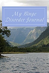 My Binge Disorder Journal: Blank Lined Journal (Paperback)