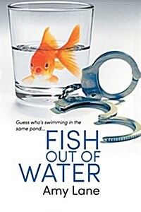 Fish Out of Water: Volume 1 (Paperback, First Edition)