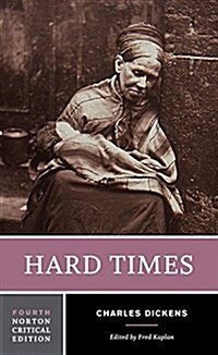 Hard Times: A Norton Critical Edition (Paperback, 4)