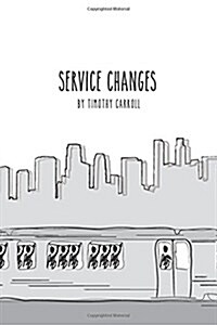 Service Changes (Paperback)