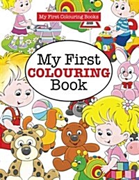 My First Colouring Book ( Crazy Colouring for Kids) (Paperback)