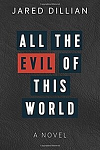 All the Evil of This World (Paperback)
