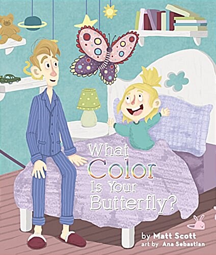 What Color Is Your Butterfly (Hardcover)